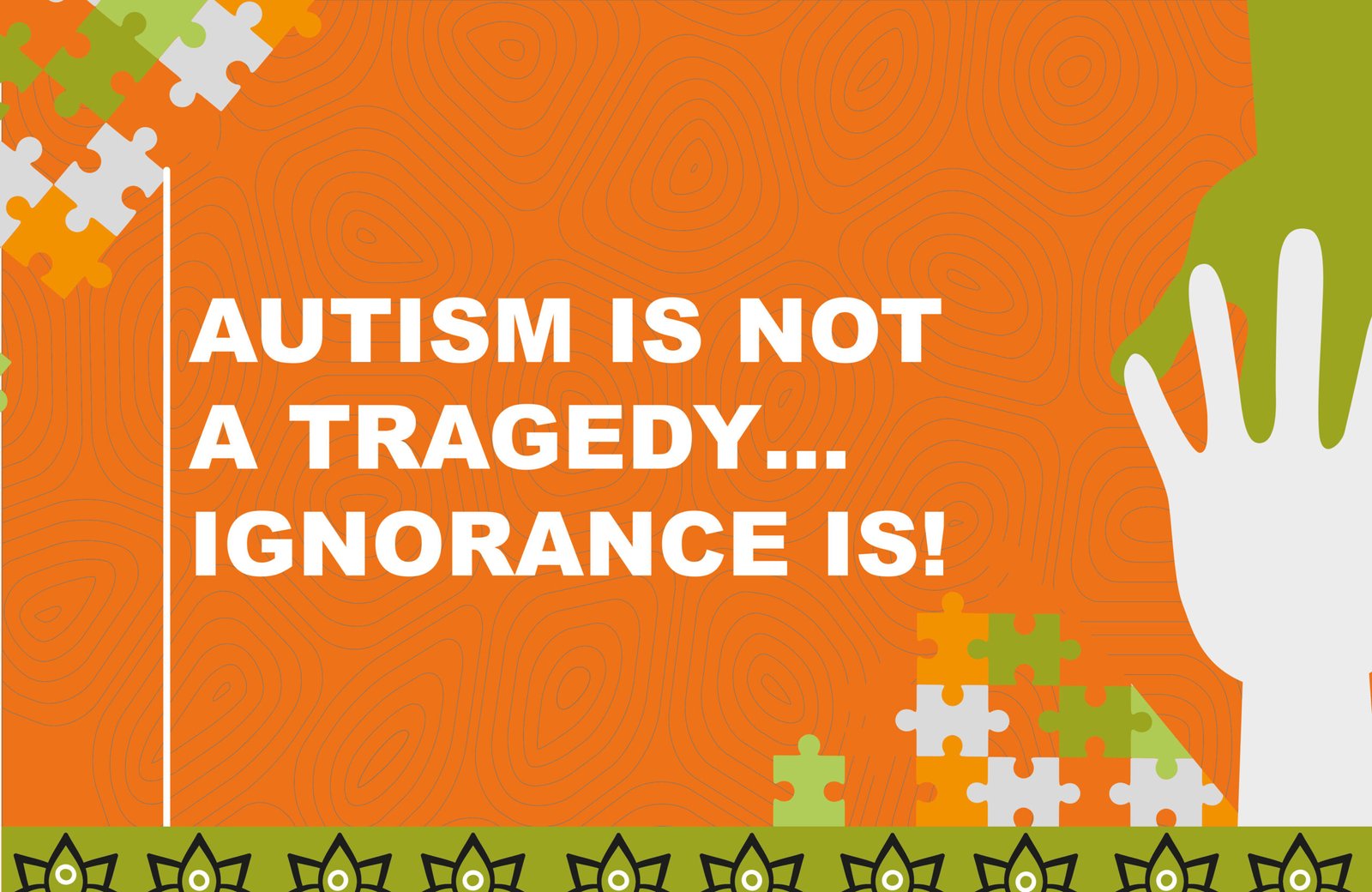 “Autism is not a tragedy… ignorance is.”