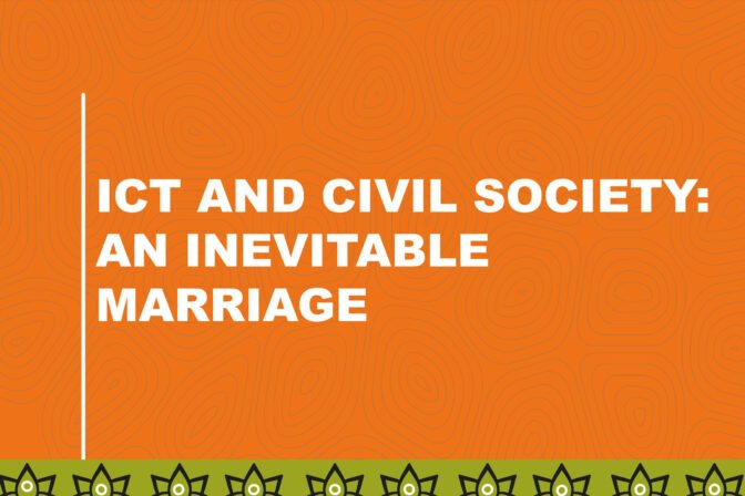 ICT and Civil Society: An inevitable marriage.